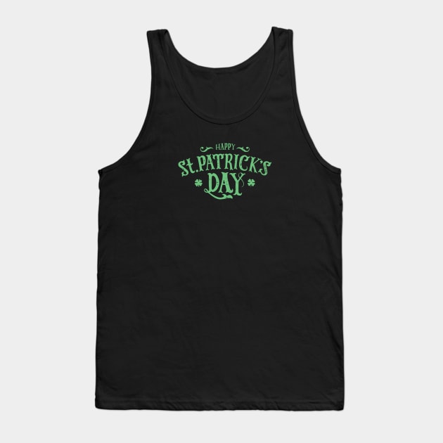 Happy St Patrick's Day with Green Four-Leaf Clover Tank Top by MadMando Marketplace